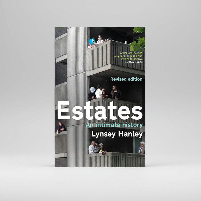 Estates An Intimate History