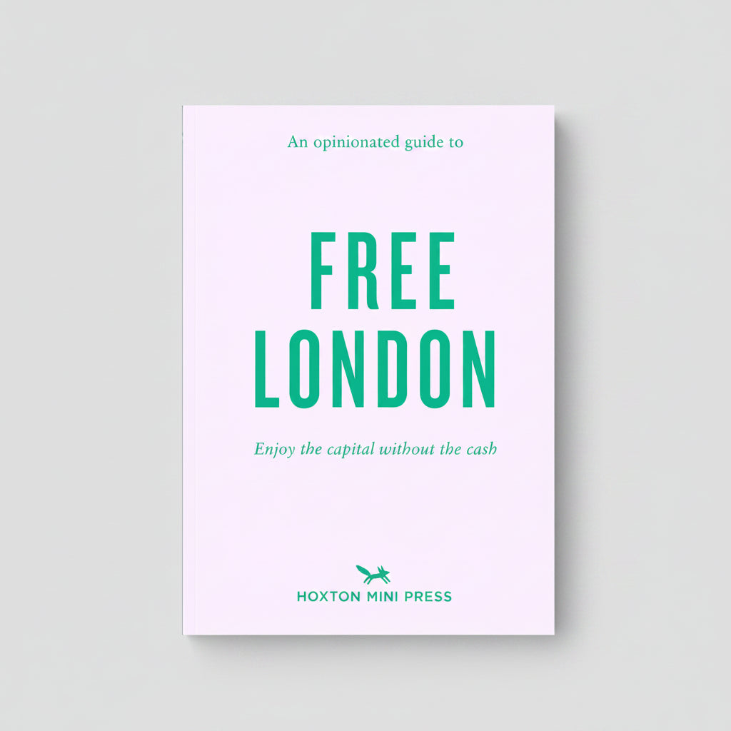 An Opinionated Guide to Free London