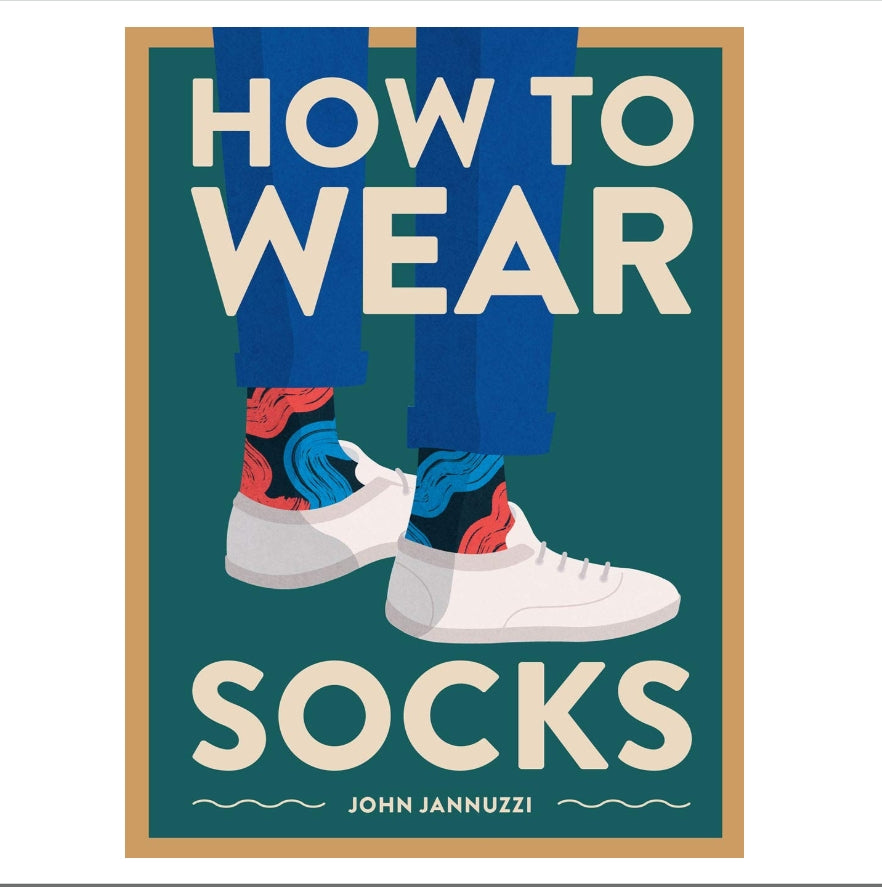 How to Wear Socks