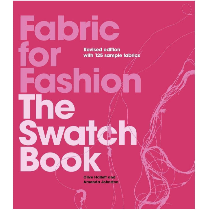 Fabric for Fashion: The Swatch Book