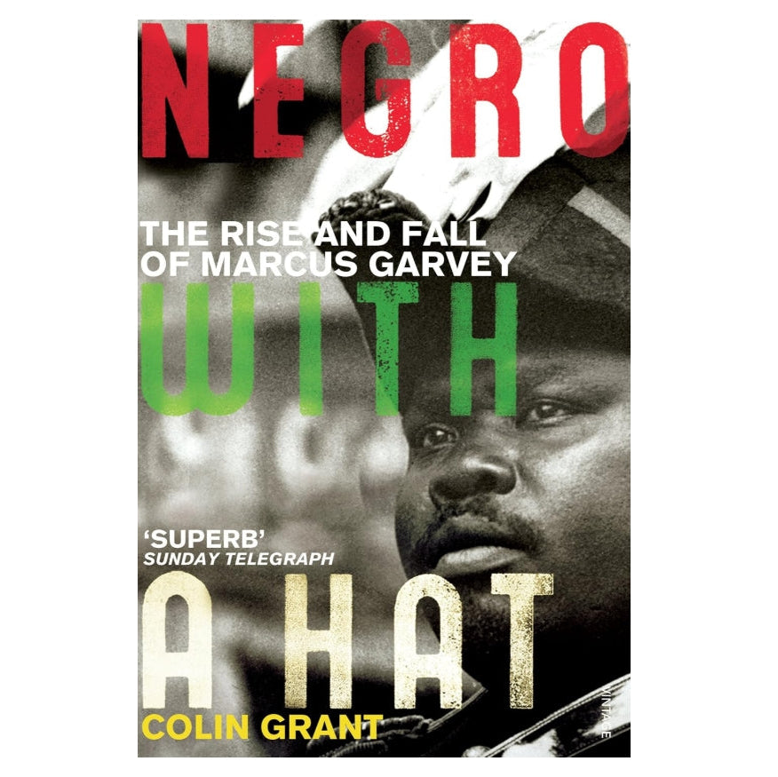 Negro with a Hat: Marcus Garvey