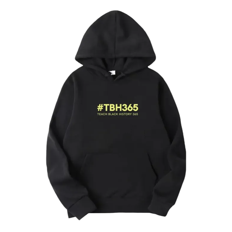 Teach Black History 365 Hoodie