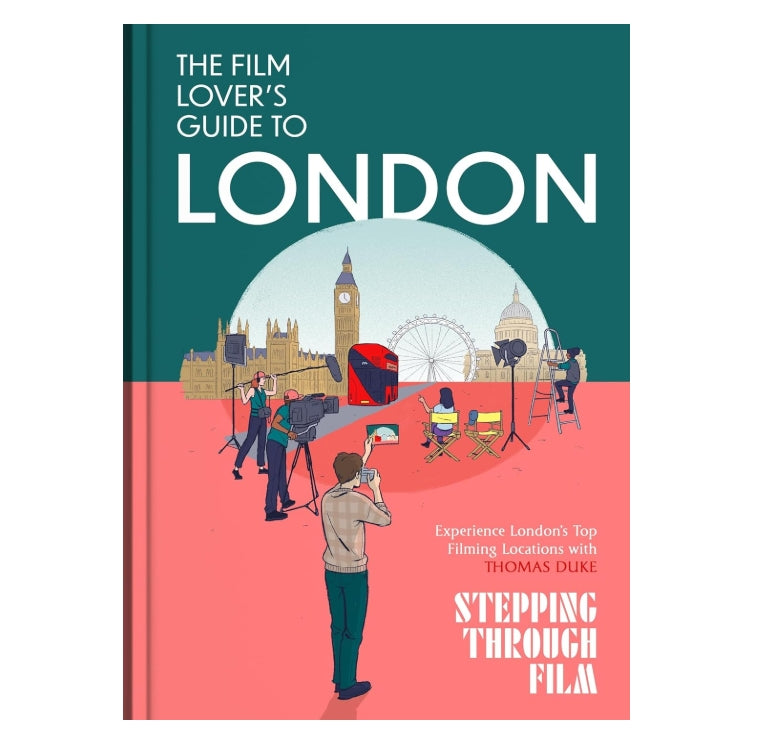 The Film Lover's Guide to London
