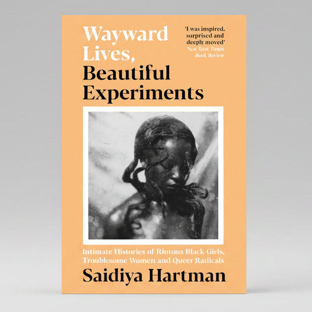 Wayward Lives, Beautiful Experiments