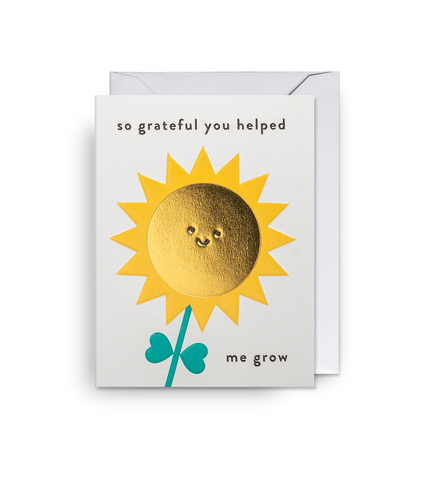 So Grateful You Helped Me Grow Mini Card