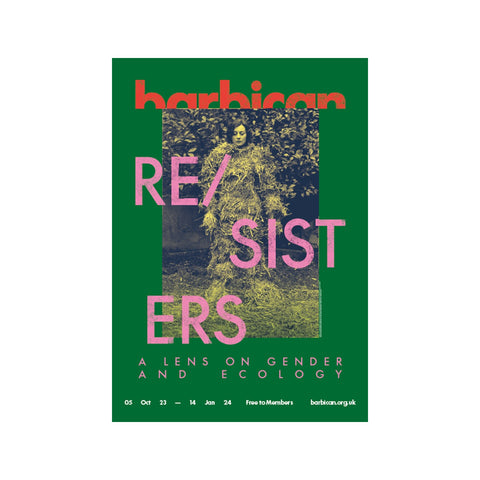 RE/SISTERS: A Lens on Gender & Ecology Exhibition Poster