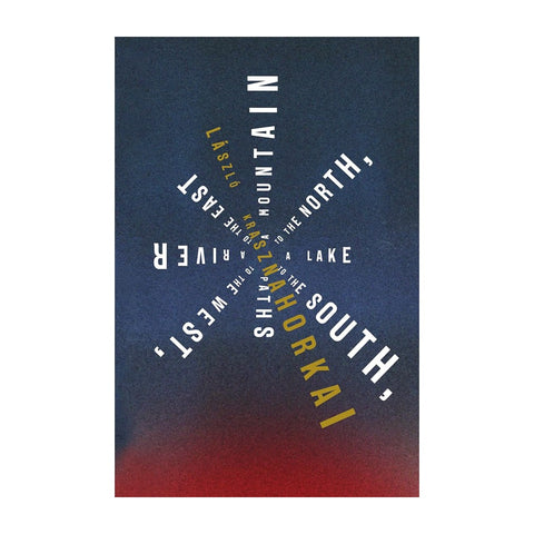 A Mountain to the North, A Lake to the South