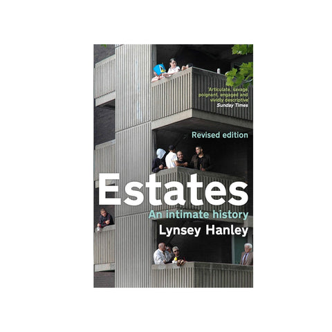 Estates An Intimate History