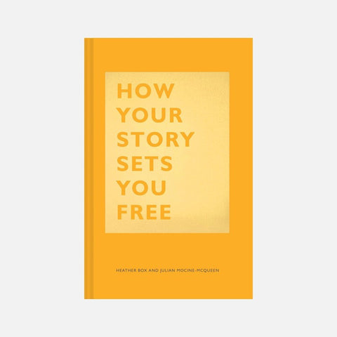 How Your Story Sets You Free
