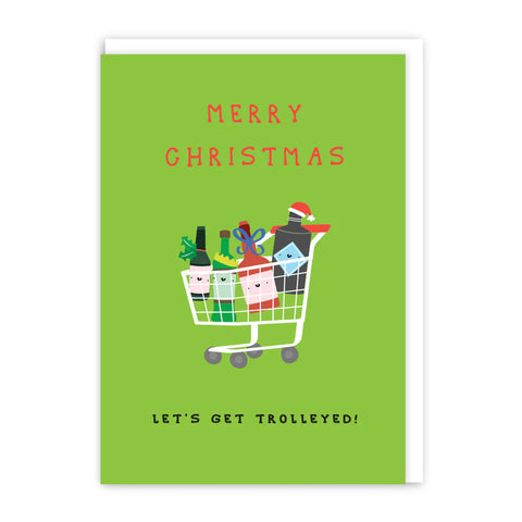 Let's Get Trolleyed Christmas Card