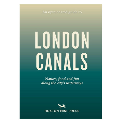 An Opinionated Guide to London Canals