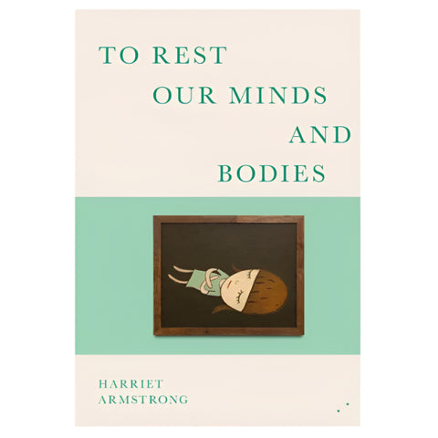 To Rest Our Minds and Bodies