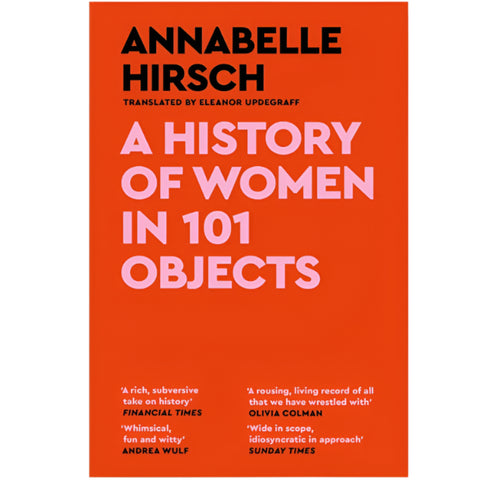 A History of Women in 101 Objects