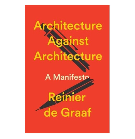 Architecture Against Architecture