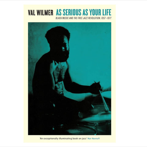 As Serious As Your Life: Black Music and the Free Jazz Revolution