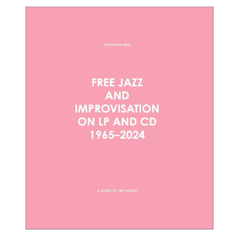 Free Jazz and Improvisation