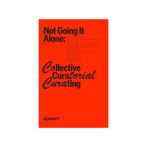 Not Going it Alone: Collective Curatorial Curating