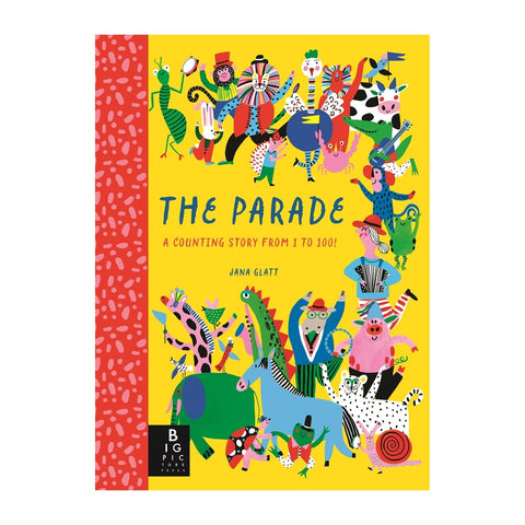 The Parade: A Counting Story from 1 to 100!