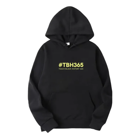 Teach Black History 365 Hoodie