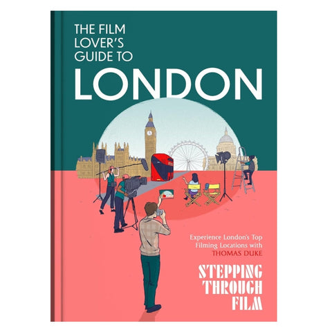 The Film Lover's Guide to London