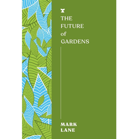 The Future of Gardens