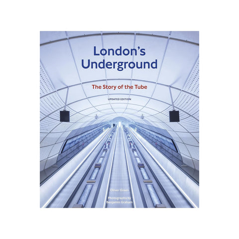 London's Underground: The Story of the Tube