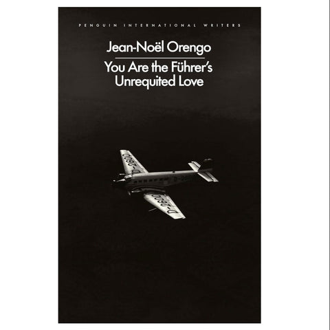 You Are the Führer's Unrequited Love